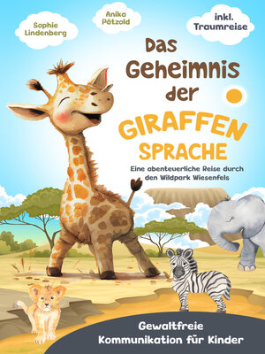 cover image of Das Geheimnis der Giraffensprache